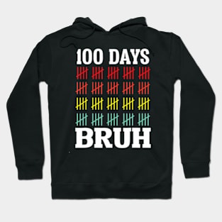 Bruh 100 Days Of School Kids Funny 100th Day Of School Boys Hoodie